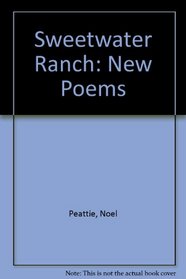 Sweetwater Ranch: New Poems