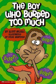 The Boy Who Burped Too Much (Graphic Sparks (Graphic Novels))