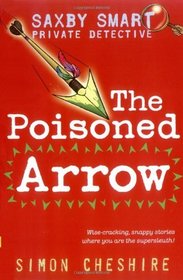 The Poisoned Arrow (Saxby Smart: Private Detective)