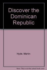 Discover the Dominican Republic