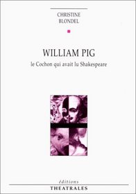 William Pig, ou le cochon qui avait lu Shakespeare