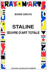 Staline oeuvre d'art totale