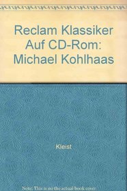 Reclam Klassiker Auf CD-Rom: Michael Kohlhaas