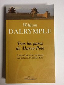 Tras Los Pasos de Marco Polo (Spanish Edition)