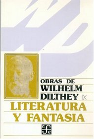 Literatura y Fantasia - Obras de Wilhelm Dilthey