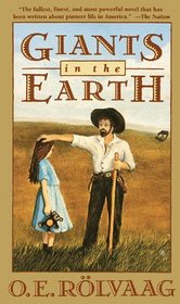 Giants in the Earth:  A Saga of the Prairie
