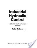 Industrial Hydraulic Control: A Textbook for Fluid Power Technicians