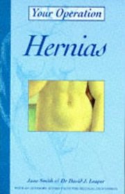 Hernias (Your Operation S.)