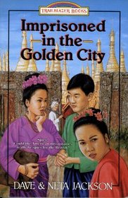 Imprisoned in the Golden City (Trailblazer Books, Vol 8)