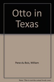 Otto in Texas