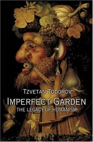 Imperfect Garden: The Legacy of Humanism