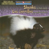 Skunks Are Night Animals/Los Zorrillos Son Animales Nocturnos (Night Animals/ Animales Nocturnos) (Spanish Edition)