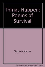Things Happen: Poems of Survival