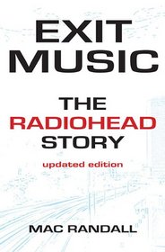 Exit Music: The Radiohead Story - New Edition