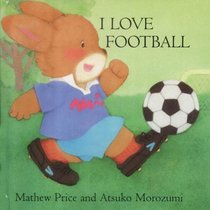 I Love Football (Baby bunny interactive)