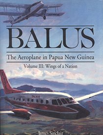 Balus: The aeroplane in Papua New Guinea