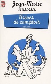 Brves de comptoir, 1987-1991