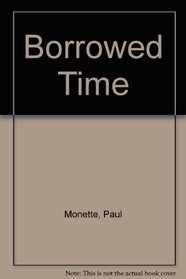 Borrowed Time: an Aids Memoir