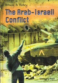 The Arab-Israeli Conflict (Witness to History)