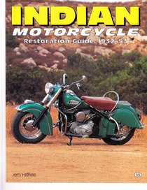 Indian Motorcycle: Restoration Guide 1932-53 (Authentic Restoration)