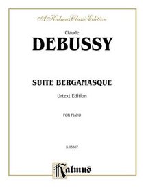 Debussy Suite Bergamasque (Kalmus Edition)