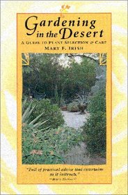 Gardening in the Desert: A Guide to Plant Selection  Care