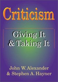 Criticism. Giving It & Taking It.