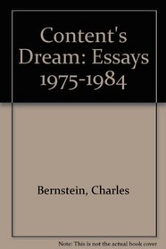 Content's Dream: Essays 1975-1984