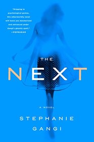 The Next: A Novel