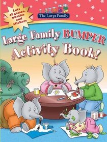Bumper Large Family Activity Book (Large Family TV Tie in)