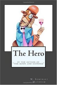 The Hero: By the Author of 
