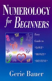 Numerology For Beginners (For Beginners)