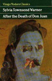 After the Death of Don Juan (Virago Modern Classics)