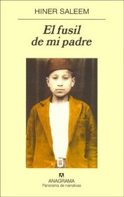 El Fusil de Mi Padre (Spanish Edition)