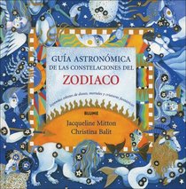 Guia Astronomica de Las Constelaciones del Zodiaco (Spanish Edition)
