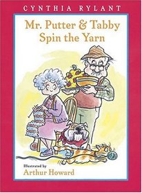 Mr. Putter & Tabby Spin the Yarn (Mr. Putter & Tabby, Bk 15)