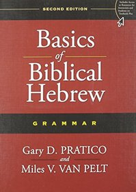 Basics of Biblical Hebrew Grammar: Second Edition