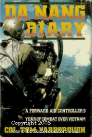 Da Nang Diary: A Forward Air Controller's Year of Combat over Vietnam