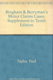 Bingham & Berryman's Motor Claims Cases: Supplement to Tenth Edition