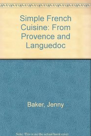 Simple French Cuisine: From Provence and Languedoc