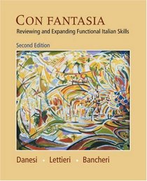 Con fantasia: Reviewing and Expanding Functional Italian Skills