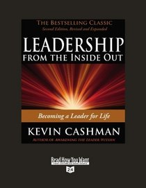 LEADERSHIP FROM THE INSIDE OUT (Volume 1 of 2 ) (EasyRead Super Large 24pt Edition): Becoming a Leader for Life