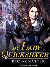 My Lady Quicksilver (London Steampunk)