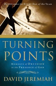 Turning Points: Moments of Decision in the Presence of God