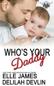 Who's Your Daddy (Texas Billionaires Club) (Volume 3)
