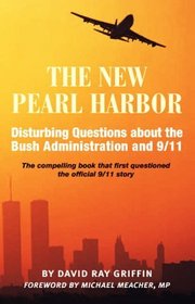 New Pearl Harbor: Disturbing Questions About the Bush Administration and 9/11