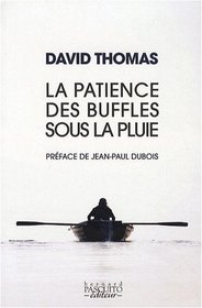 La Patience des buffles sous la pluie (French Edition)