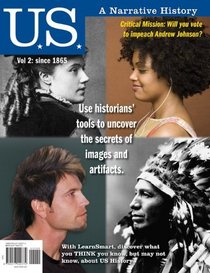 US: A Narrative History, Volume 2: Since 1865