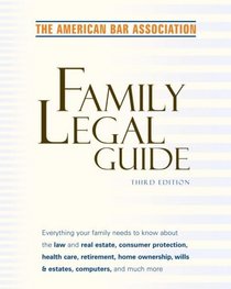 American Bar Association Family Legal Guide (third edition)