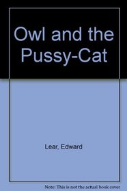 Owl and the Pussy-Cat